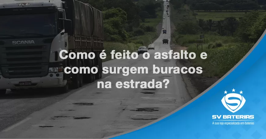 baterias em são vicente e praia grande-como-feito-o-asfalto-e-como-surgem-buracos-na-estrada