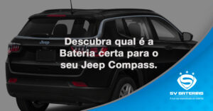Descubra-qual-é-a-Bateria-certa-para-o-seu-Jeep-Compass.-04